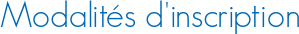Modalités d\'inscription