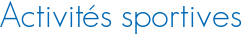 Activités sportives