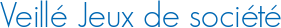 Veillé Jeux de société