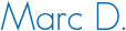 Marc D.